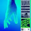 Dream Dream Dream - Single album lyrics, reviews, download