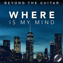 Where Is My Mind (Instrumental Guitar) Song Lyrics