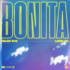 Bonita (feat. ONIRIA) - Single by Falke 912 & Luck Ra album reviews, ratings, credits