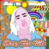 Easy For Me - Single
