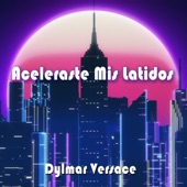 Aceleraste Mis Latidos artwork