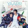 Yaarr Superstaar - Harrdy Sandhu