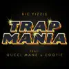 TrapMania (feat. Gucci Mane & Cootie) - Single album lyrics, reviews, download