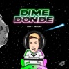 Dime Donde (Remix) - Single