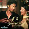 Oh Saaiyaan (From "The Power") - Single album lyrics, reviews, download