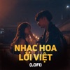 Những Bản Nhạc Hoa Lời Việt Bất Hủ (Lofi) - EP