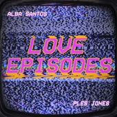 Love Episodes - EP artwork