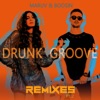 Drunk Groove (Remixes, Pt. 2) - Single