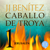 Jerusalén. Caballo de Troya 1 - J. J. Benítez