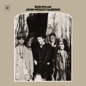 Bob Dylan - John Wesley Harding (Album Version)