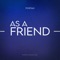 As a Friend - Portah lyrics