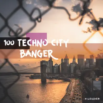 100 Techno City Banger by Various Artists album reviews, ratings, credits