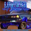 Lowrider Zone - Single album lyrics, reviews, download