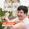 Sjus Wie Beppie (feat. Beppie Kraft) - Single album lyrics, reviews, download