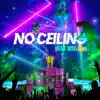 Stream & download No Ceiling - Single