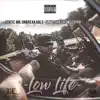 Low Life (feat. Static Mr. Unbreakable & Elite the Show Stoppa) - Single album lyrics, reviews, download