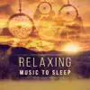 Relaxing Music to Sleep – Healing Sounds to Treatment of Insomnia, Cure for Trouble Sleeping, Ambient Music for Sleep Therapy album lyrics, reviews, download