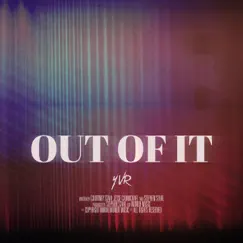 Out of It Song Lyrics