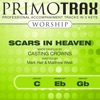 Scars In Heaven (made famous by Casting Crowns) [Worship Primotrax] [Performance Tracks] - EP