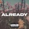 already (feat. Wino Willy) - Bluff Gawd lyrics