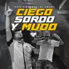 Stream & download Ciego, Sordo y Mudo - Single