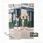 Ok Love You Bye by Olivia Dean