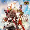 SPARK (Movie Edit)『セイバー+ゼンカイジャー スーパーヒーロー戦記』主題歌 - Single album lyrics, reviews, download