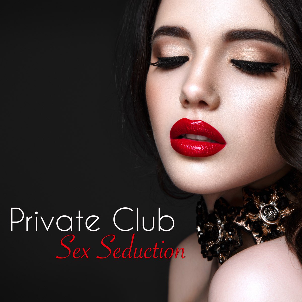 ‎private Club Sex Seduction Sensual Kama Sutra Lounge Seduction For Love By Sex Music 8339