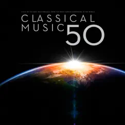 Classical Music 50 by Various Artists album reviews, ratings, credits