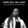 There Will Be a Way - EP album lyrics, reviews, download