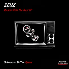 Rockin With the Best EP by Zeuz album reviews, ratings, credits