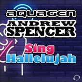 Aquagen - Sing Hallelujah - Extended Mix