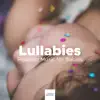 Lullabies: Relaxing Music for Babies, Relaxing Piano Lullabies and Natural Sleep Aid album lyrics, reviews, download