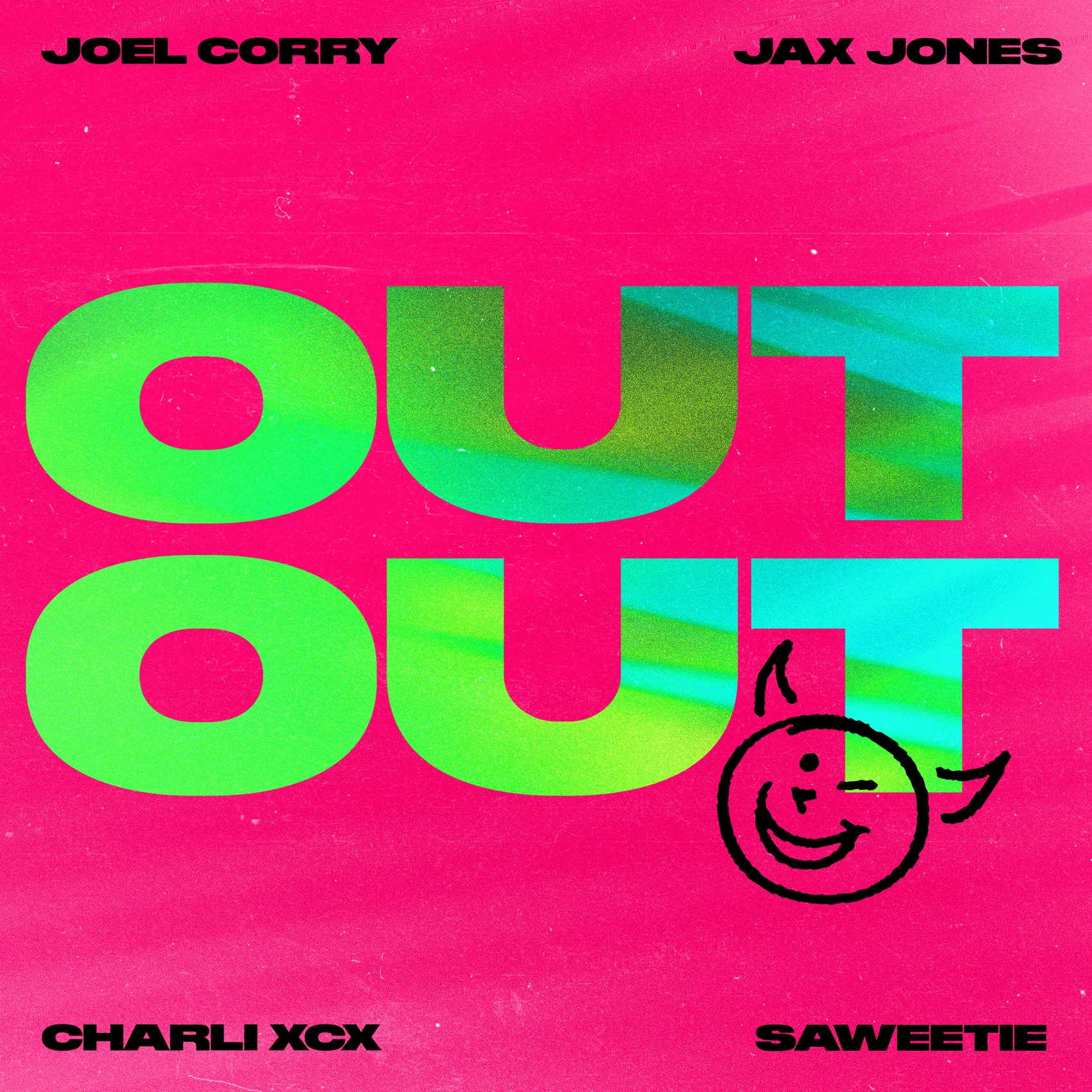 Joel Corry - OUT OUT (feat. Charli XCX & Saweetie)