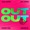 Out Out - Joel Corry / Jax Jones / Charli XCX / Saweetie