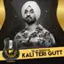 Kali Teri Gutt (MTV Unplugged) - Single album cover