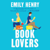 Book Lovers (Unabridged) - Emily Henry