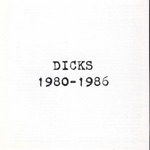 Dicks - Dicks Hate the Police