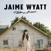 Jaime Wyatt - From Outer Space