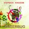 Waterbug - Stepback Kingdom lyrics