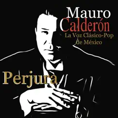 Perjura by Mauro Calderon album reviews, ratings, credits