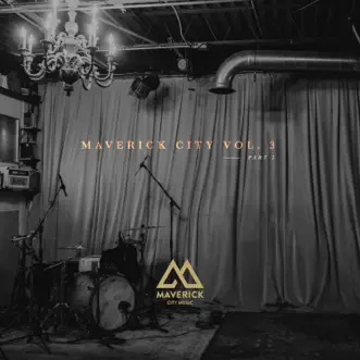 Maverick City Music, Vol. 3: Pt. 2 by Maverick City Music album reviews, ratings, credits