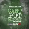 Can't Put Me Out (feat. Bo Deal) - Single album lyrics, reviews, download