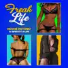 Freak Life - Single album lyrics, reviews, download