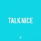 Talk Nice artwork