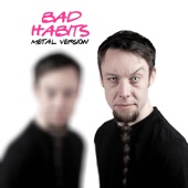 Bad Habits (Metal Version) artwork