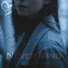 Never Mind - Single