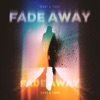 Fade Away - Single