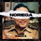 Noriega - Luie Rackz lyrics