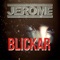Blickar (feat. Hooxx & Chapee) - JEROME lyrics